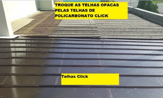 Comparação das telhas de Policarbonato click(NOVAS e Modernas) com telhas onduladas em Fibrocimento -