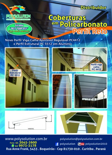 Cobertura de PolicarbonatoRETA / Plana com a linha modular da Polysolution inclui perfil viga calha e perfil estrutural