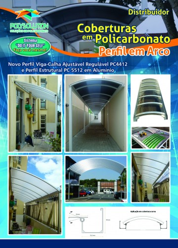 Cobertura de Policarbonato em Arco com a linha modular da Polysolution inclui perfil viga calha e perfil estrutural