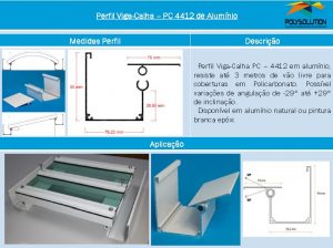 Linha de perfis de aluminio para Insalação de Policarbonato PC 4412 - 3 polegadas -Polysolution