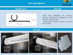 Linha de perfis para Instalação Policarbonato -Perfil Base regulável pivô -Polysolution