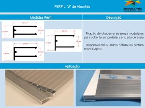 Linha de perfis para Instalação Policarbonato - Perfil U 6mm -Polysolution