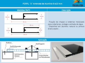 Linha de perfis para Instalação Policarbonato -Perfil U Arremate Cadeirinha 6 mm -Polysolution