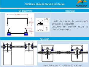 Linha de perfis para Instalação Policarbonato - Perfil barrra chata com tampa -Polysolution