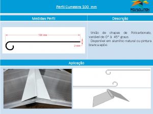 Linha de perfis para Instalação Policarbonato - Perfil cumeeira 100 mm telhado-Polysolution