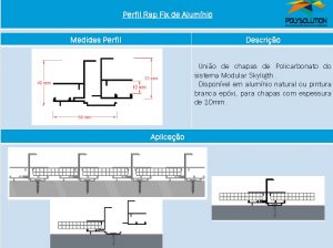 Linha de perfis para Instalação Policarbonato alveolar rap-fix 10 mm - Polysolution