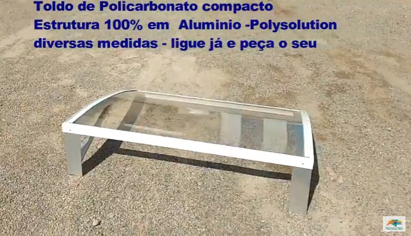 Toldo de Policarbonato compacto transparente Cuvo com Perfil 100% aluminio - sob medida Polysolution 