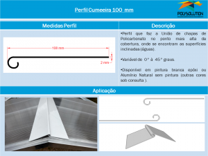 Perfil Cumeeira de Alumínio 100 mm- Polysolution