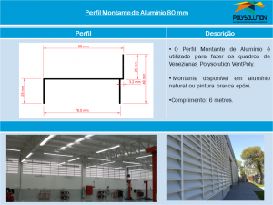 Perfil Montante de 80 mm - Linha de Perfis Polysolution