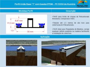 perfil União Base T com Gaxeta EPDM PC 5550 Perfil com base de 50 mm e Altura de 17,5 mm. Polysolution