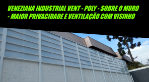 Veneziana Industrial em Policarbonato com Perfis de Aluminio sobre o muro - Privacidade, claridade e ventilação - POlysolution